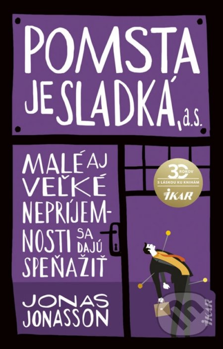 Pomsta je sladká, a. s. (Malé aj veľké nepríjemnosti sa dajú speňažiť) - kniha z kategorie Beletrie