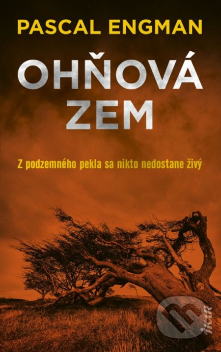 Ohňová zem (Z podzemného pekla sa nikto nedostane živý) - kniha z kategorie Detektivky, thrillery a horory