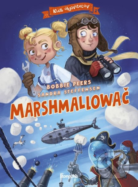 Klub objaviteľov 1: Marshmallowač - Bobbie Peers, Sandra Steffensen - kniha z kategorie Beletrie pro děti