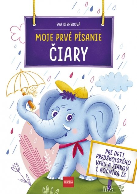 Moje prvé písanie ČIARY - Eva Dienerová - kniha z kategorie Úkoly pro děti