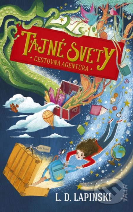Cestovná agentúra Tajné svety - L.D. Lapinski - kniha z kategorie Pro děti