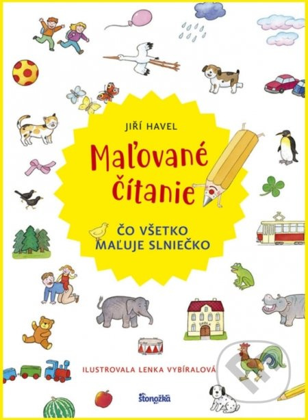 Maľované čítanie (Čo všetko maľuje slniečko) - Jiří Havel, Vybíralová Lenka - kniha z kategorie Pro děti