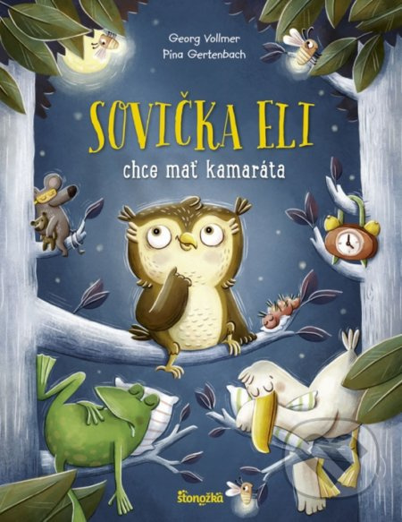Sovička Eli chce mať kamaráta - Georg Vollmer, Pina Gertenbach (ilustrátor) - kniha z kategorie Pohádky