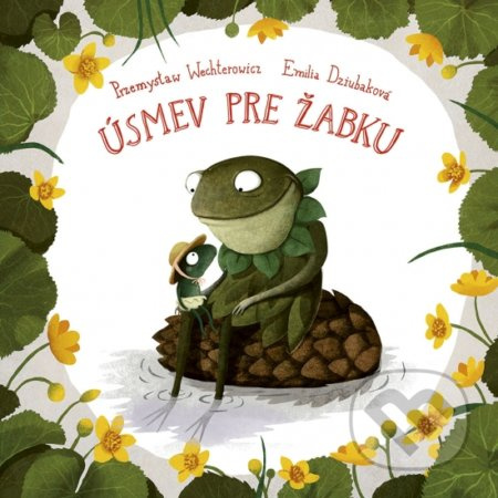 Úsmev pre žabku - Przemysław Wechterowicz, Emilia Dziubak - kniha z kategorie Pohádky