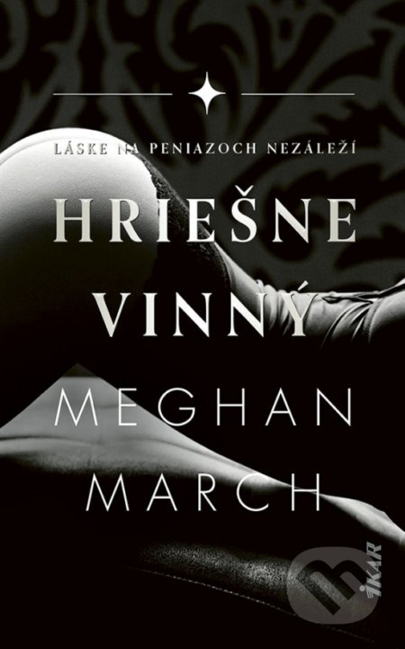 Hriešne vinný (Láske na peniazoch nezáleží) - Meghan March - kniha z kategorie Romantická