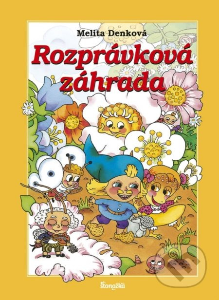 Rozprávková záhrada - Melita Denková - kniha z kategorie Pro děti
