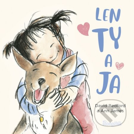 Len ty a ja - Ann James, David Bedford - kniha z kategorie Pro děti