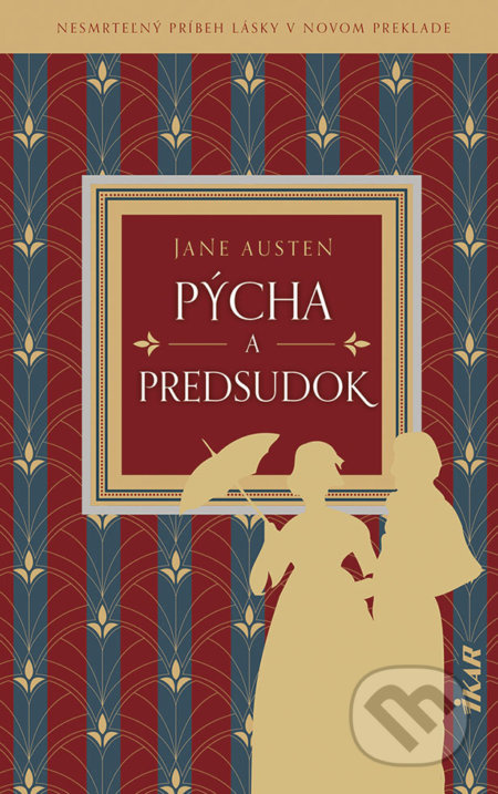 Pýcha a predsudok - Jane Austen