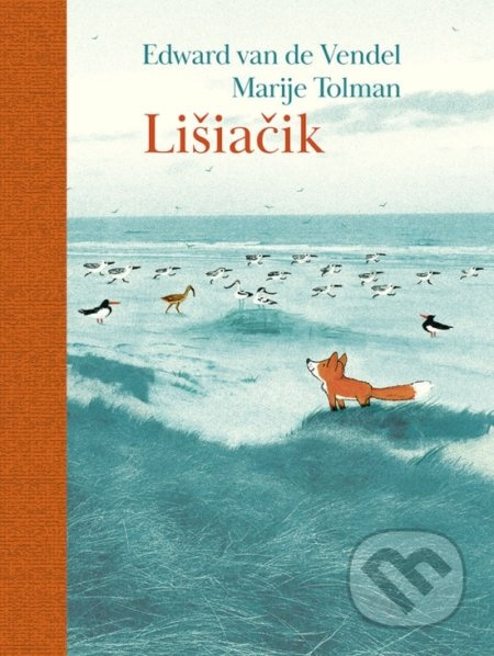 Lišiačik - Edward van de Vendel, Marije Tolman (ilustrátor) - kniha z kategorie Pohádky