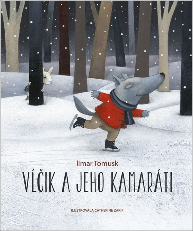 Vĺčik a jeho kamaráti - Catherine Zarip (ilustrátor), Ilmar Tomusk - kniha z kategorie Pohádky