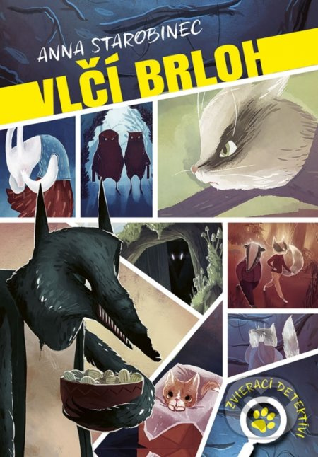 Zvierací detektívi: Vlčí brloh - Anna Starobinec - kniha z kategorie Detektivky