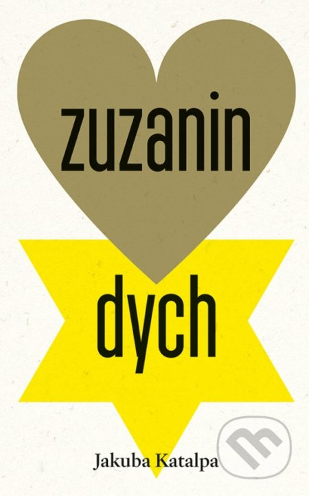 Zuzanin dych - Jakuba Katalpa - kniha z kategorie Společenská beletrie