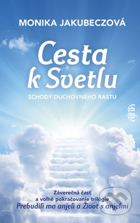 Cesta k svetlu (Schody duchovného rastu) - Monika Jakubeczová - kniha z kategorie Spiritualita