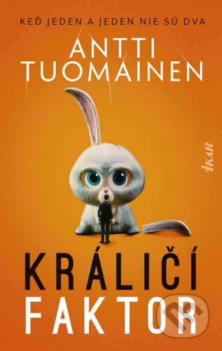 Králičí faktor (Keď jeden a jeden nie sú dva) - Antti Tuomainen - kniha z kategorie Thrillery