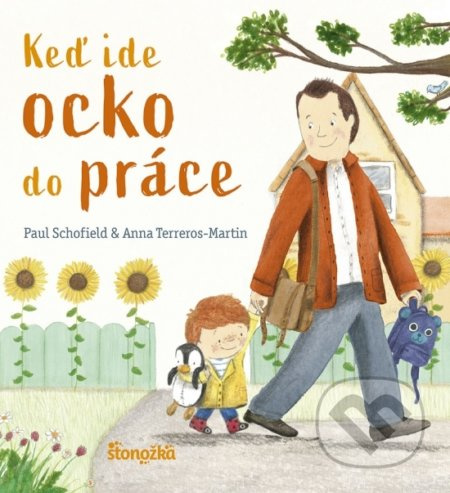 Keď ide ocko do práce - Paul Schofield, Anna Terreros-Martin - kniha z kategorie Básničky