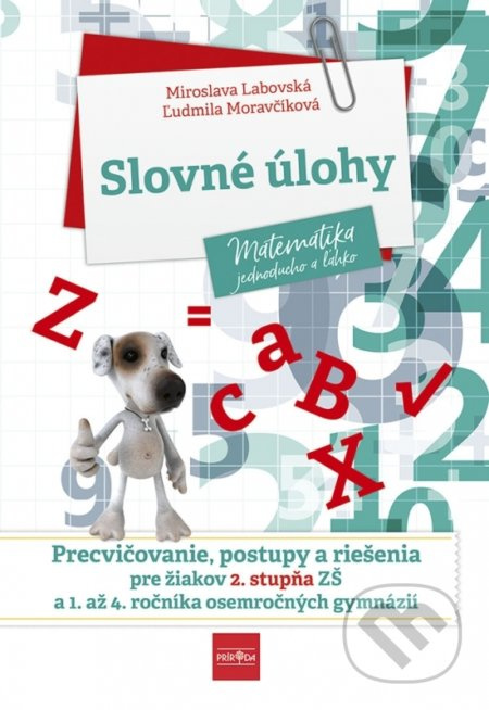 Slovné úlohy (Precvičovanie, postupy a riešenia pre žiakov 2. stupňa ZŠ a 1. až 4. ročníka osemročných gymnázií) - kniha z kategorie 2. stupeň