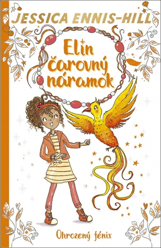 Elin čarovný náramok 6: Ohrozený fénix - Jessica Ennis-Hill, Elen Caldecott, Erica-Jane Waters (ilustrátor) - kniha z kategorie Beletrie pro děti