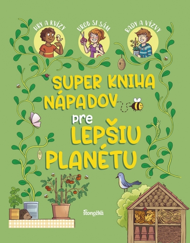 Super kniha nápadov pre lepšiu planétu - Aurore Meyer - kniha z kategorie Přírodní vědy a technika