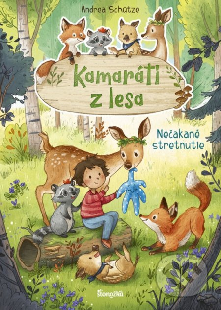 Kamaráti z lesa 1: Nečakané stretnutie - Andrea Schütze - kniha z kategorie Beletrie pro děti