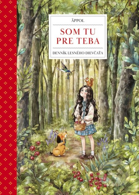 Som tu pre teba (Denník lesného dievčaťa) - Äppol (Čo Su-džin) - kniha z kategorie Poezie