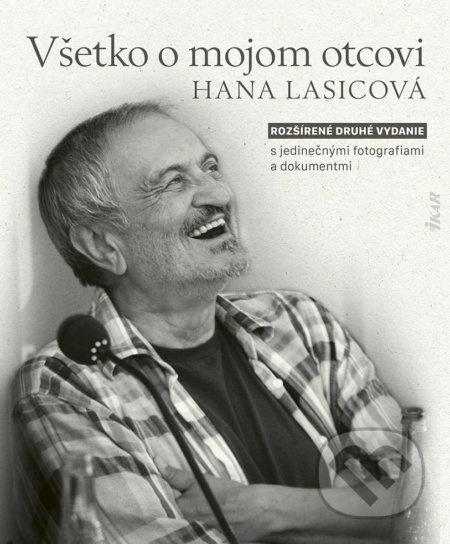 Všetko o mojom otcovi (Rozšírené druhé vydanie s jedinečnými fotografiami a dokumentmi) - kniha z kategorie Film