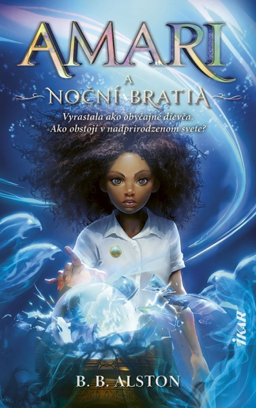 Amari a Noční bratia (Vyrastala ako obyčajné dievča. Ako obstojí v nadprirodzenom svete?) - kniha z kategorie Sci-fi, fantasy a komiksy