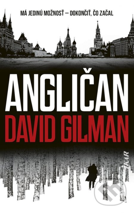 Angličan (Má jedinú možnosť - dokončiť, čo začal) - David Gilman - kniha z kategorie Detektivky, thrillery a horory