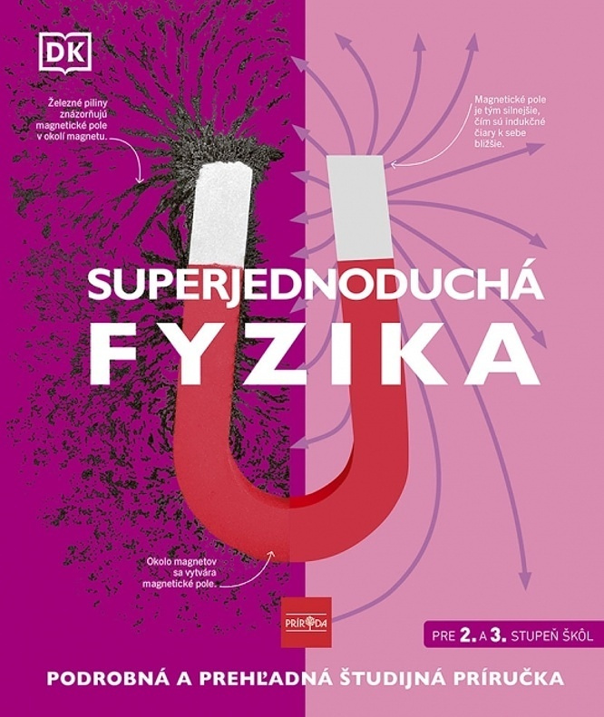 Superjednoduchá fyzika - Kolektív autorov - kniha z kategorie 2. stupeň
