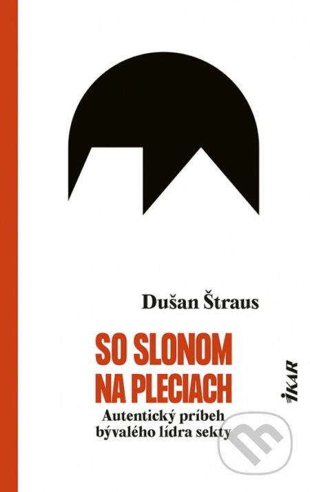 So slonom na pleciach (Autentický príbeh bývalého lídra sekty) - kniha z kategorie Beletrie