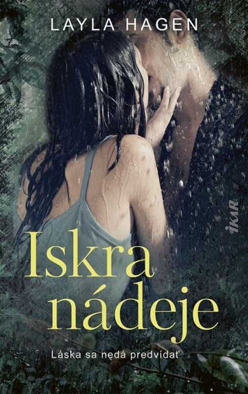Iskra nádeje (Láska sa nedá predvídať) - Layla Hagen - kniha z kategorie Společenská beletrie