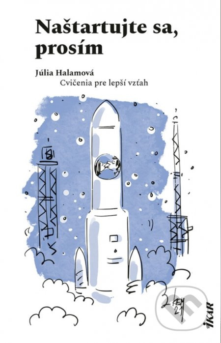 Naštartujte sa, prosím (Cvičenie pre lepší vzťah) - Júlia Halamová - kniha z kategorie Humanitní a společenské vědy