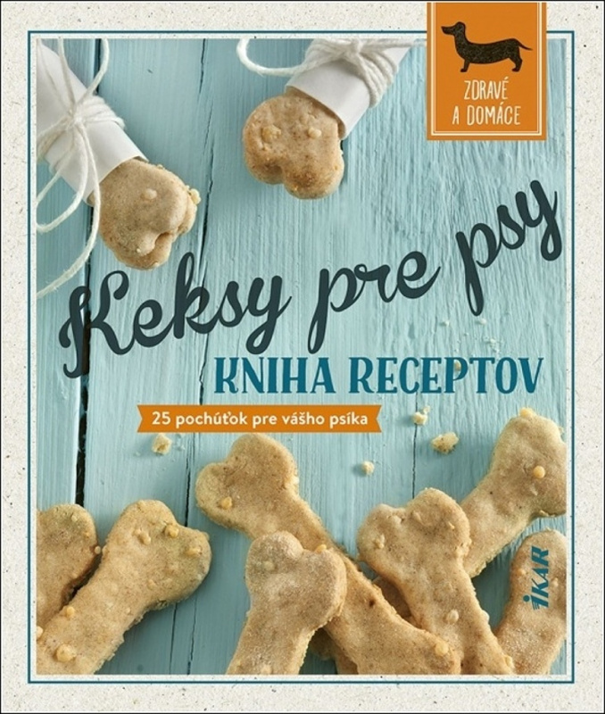 Keksy pre psy: Kniha receptov (25 lahôdok pre vášho psíka) - kniha z kategorie Chov zvířat