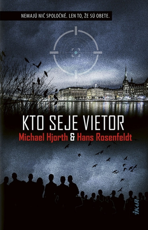 Kto seje vietor (Nemajú nič spoločné. Len to, že sú obete.) - kniha z kategorie Detektivky, thrillery a horory