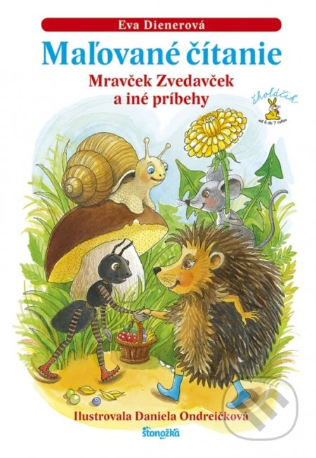 Maľované čítanie - Mravček Zvedavček a iné príbehy - kniha z kategorie Beletrie pro děti