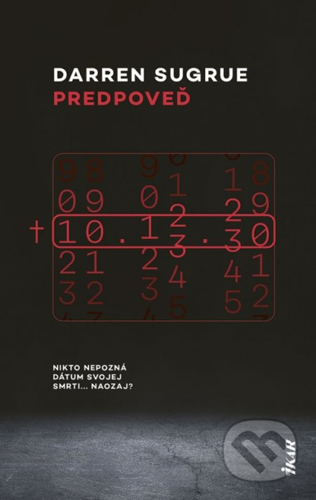 Predpoveď (Nikto nepozná dátum svojej smrti... Naozaj?) - kniha z kategorie Společenská beletrie
