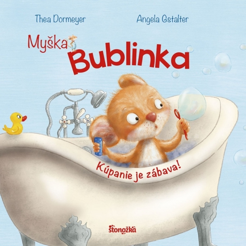 Myška Bublinka: Kúpanie je zábava! - Thea Dormeyere, Angela Gstalter - kniha z kategorie Beletrie pro děti