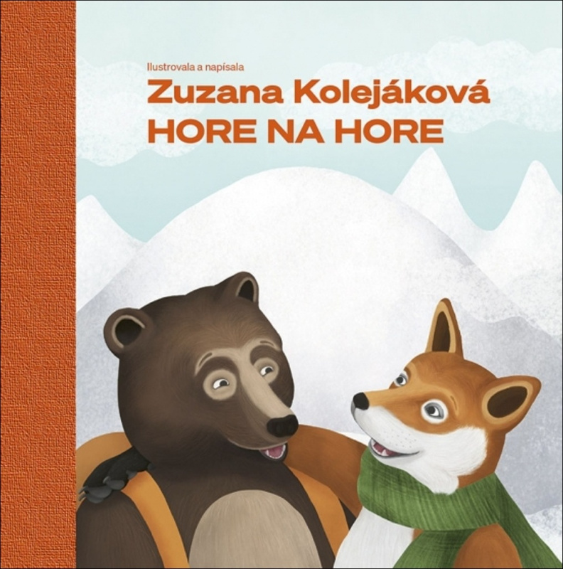 Hore na hore - Zuzana Kolejáková, Zuzana Kolejáková (ilustrátor) - kniha z kategorie Beletrie pro děti