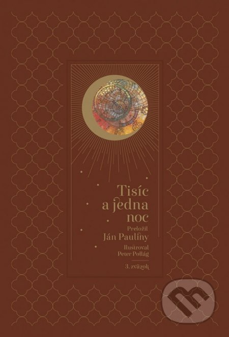 Tisíc a jedna noc - 3. zväzok - Peter Pollág (ilustrátor) - kniha z kategorie Beletrie pro děti