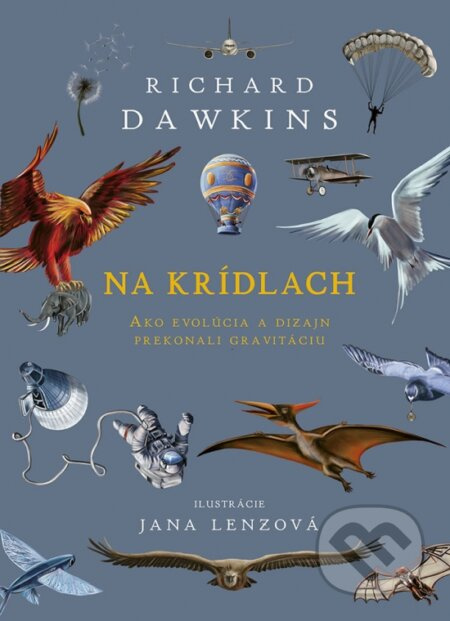 Na krídlach (Ako evolúcia a dizajn prekonali gravitáciu) - kniha z kategorie Naučné knihy