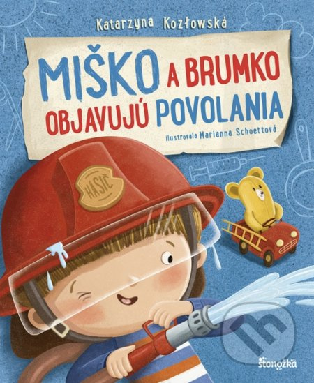 Miško a Brumko objavujú povolania - Katarzyna Kozlowska, Marianna Schoett (ilustrátor) - kniha z kategorie Beletrie pro děti