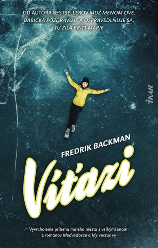 Víťazi - Fredrik Backman - kniha z kategorie Společenská beletrie