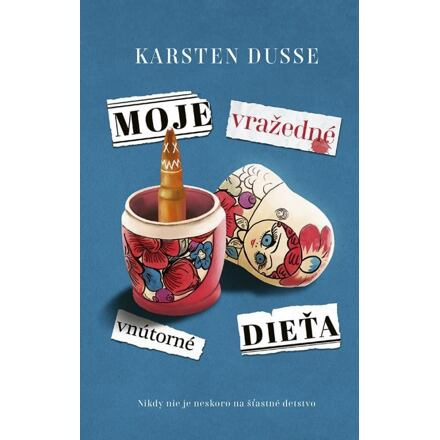 Moje vražedné vnútorné dieťa (slovensky)