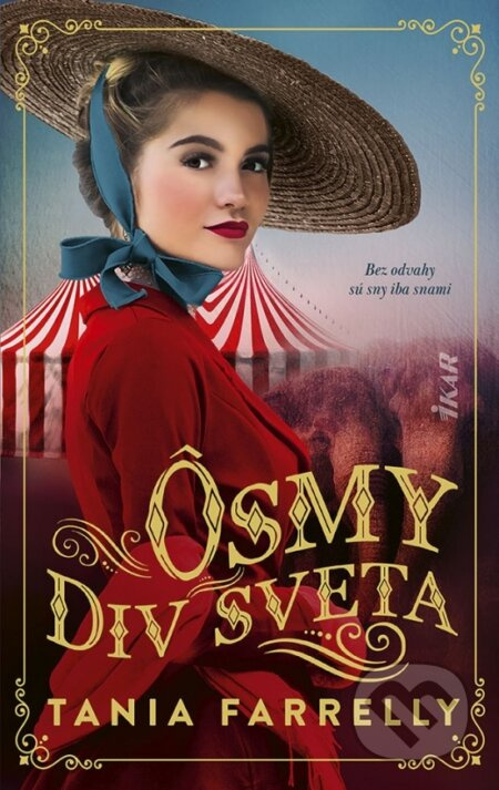 Ôsmy div sveta (Bez odvahy sú sny іba snami) - Tania Farrelly - kniha z kategorie Beletrie