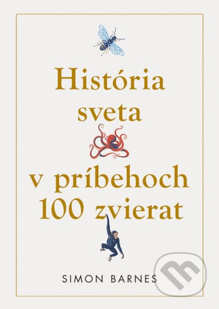 História sveta v príbehoch 100 zvierat - Simon Barnes - kniha z kategorie Historie