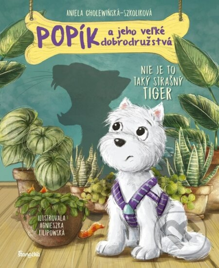 Popík a jeho veľké dobrodružstvá 1: Nie je to taký strašný tiger - kniha z kategorie Pohádky