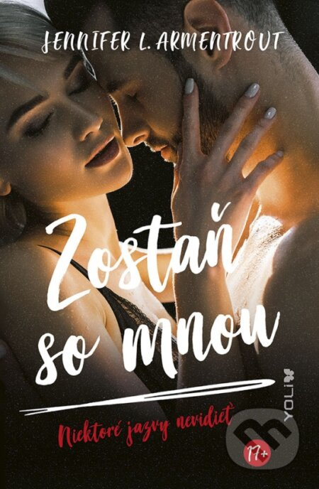 Zostaň so mnou (Niektoré jazvy nevidieť) - Jennifer L.  Armentrout - kniha z kategorie Romantická