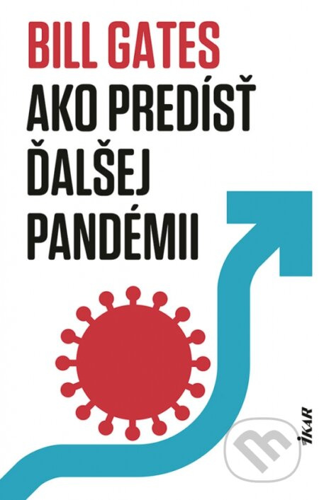 Ako predísť ďalšej pandémii - Bill Gates - kniha z kategorie Odborné a naučné