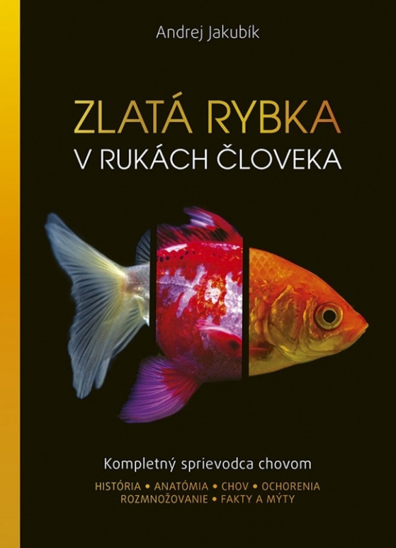 Zlatá rybka v rukách človeka (Kompletný sprievodca chovom) - kniha z kategorie Chov zvířat