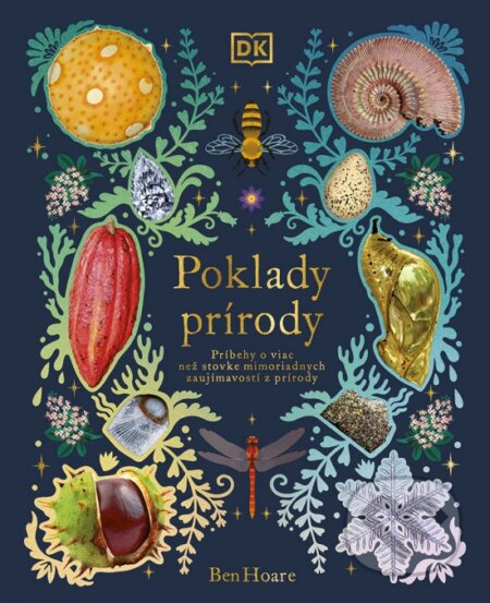 Poklady prírody (Príbehy o viac než stovke mimoriadnych zaujímavosti z prírody) - kniha z kategorie Naučné knihy
