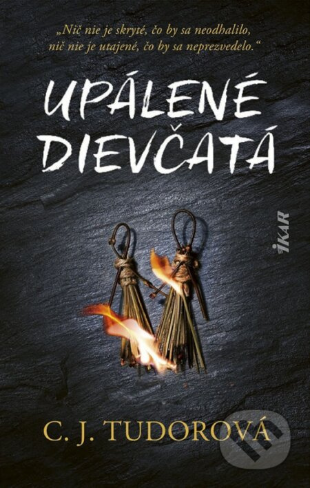 Upálené dievčatá - C.J. Tudor - kniha z kategorie Thrillery